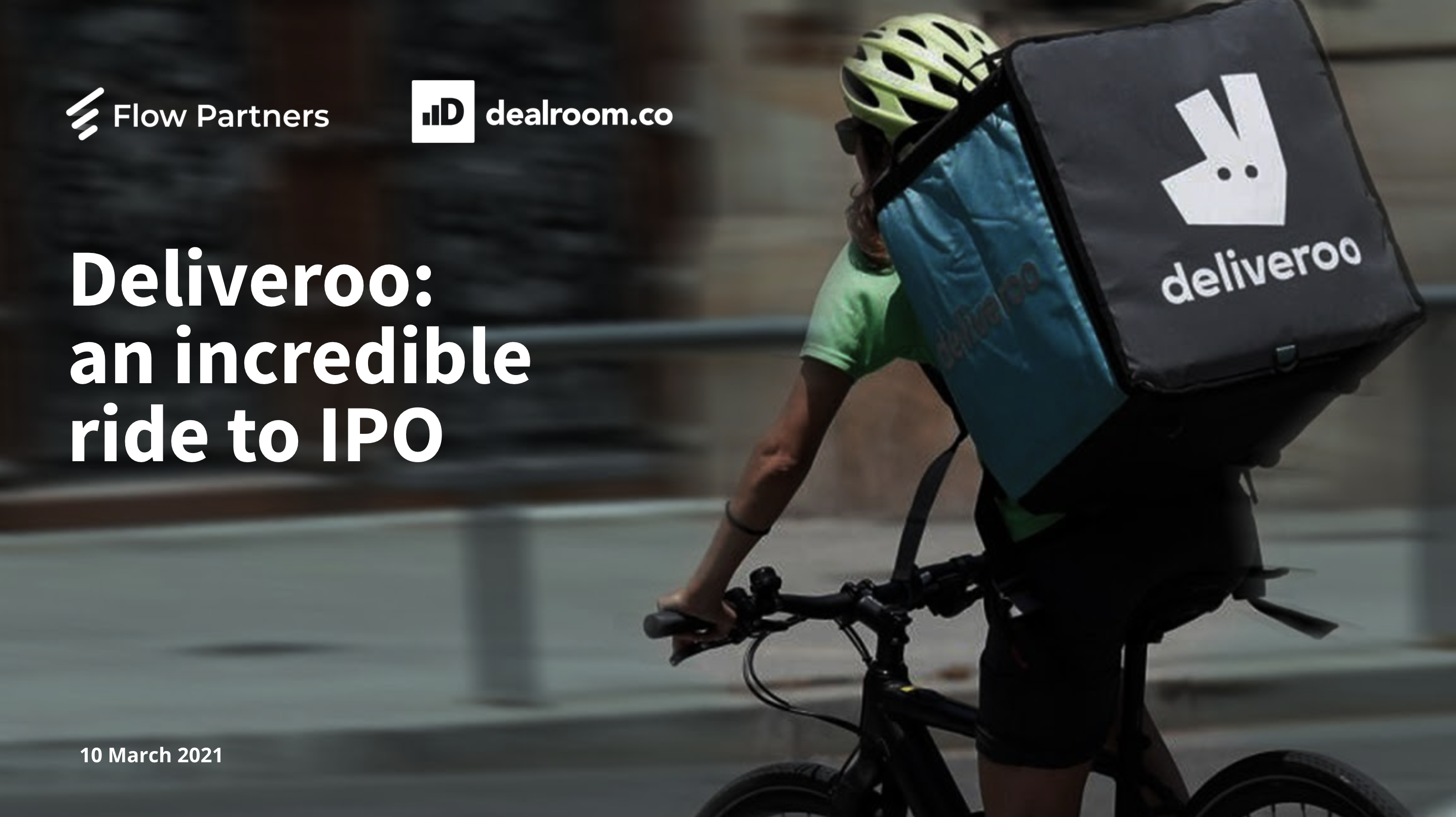 Deliveroo: an incredible ride to IPO