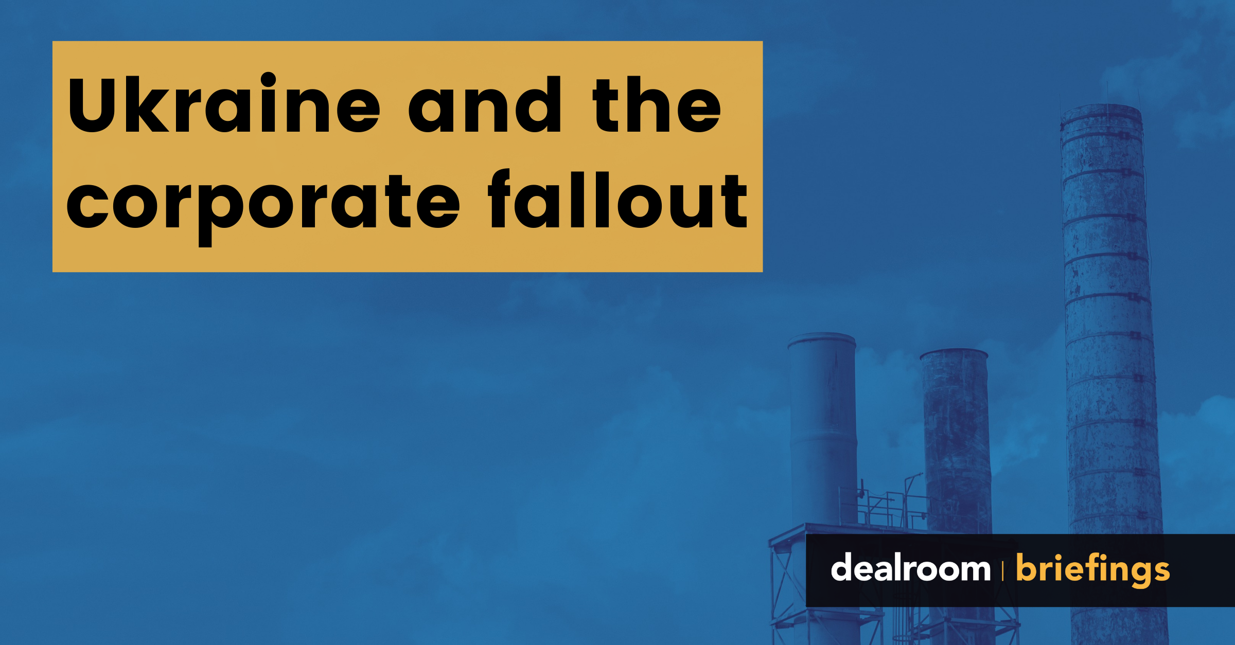 The invasion of Ukraine and the corporate fallout