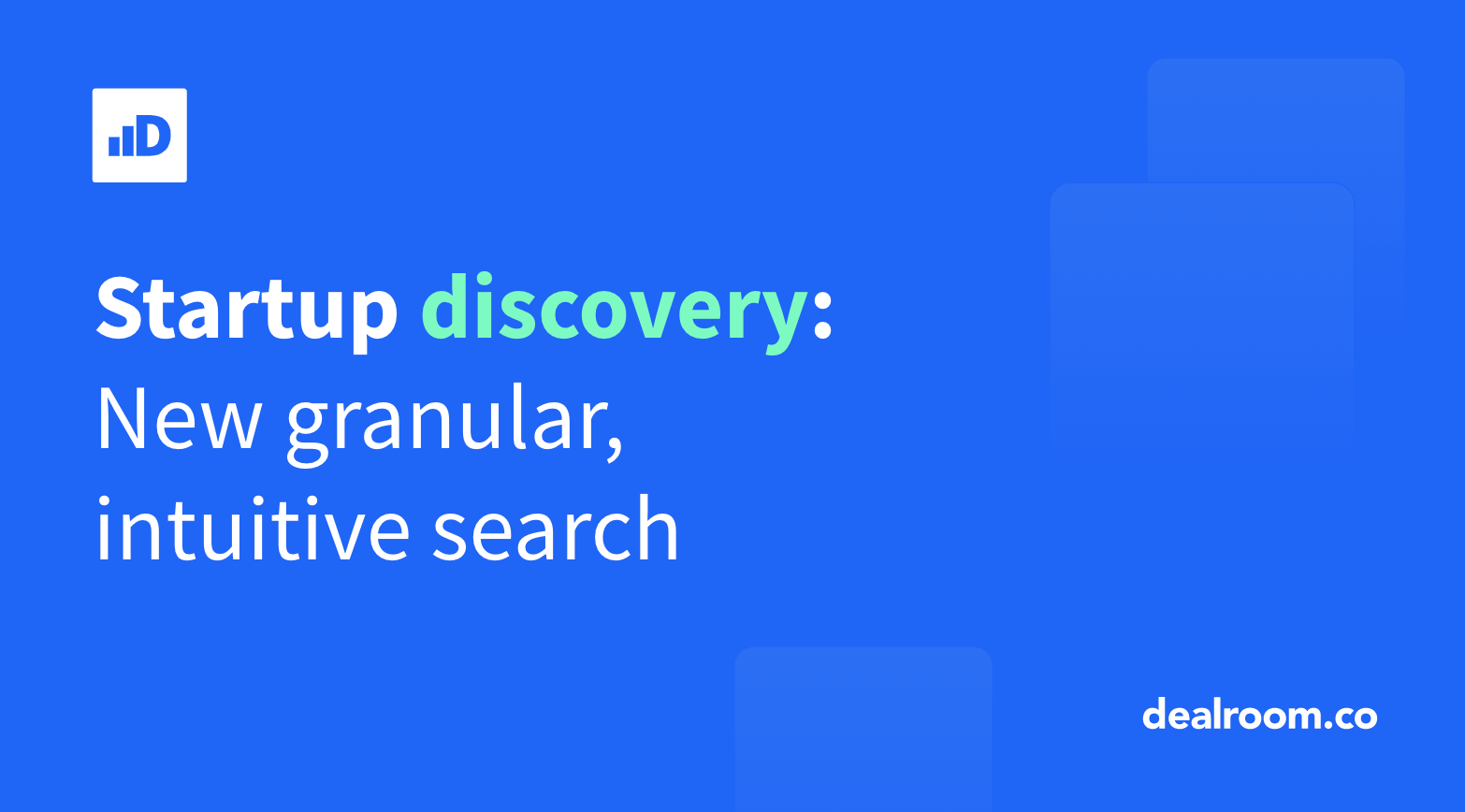 Startup discovery: new granular, intuitive search