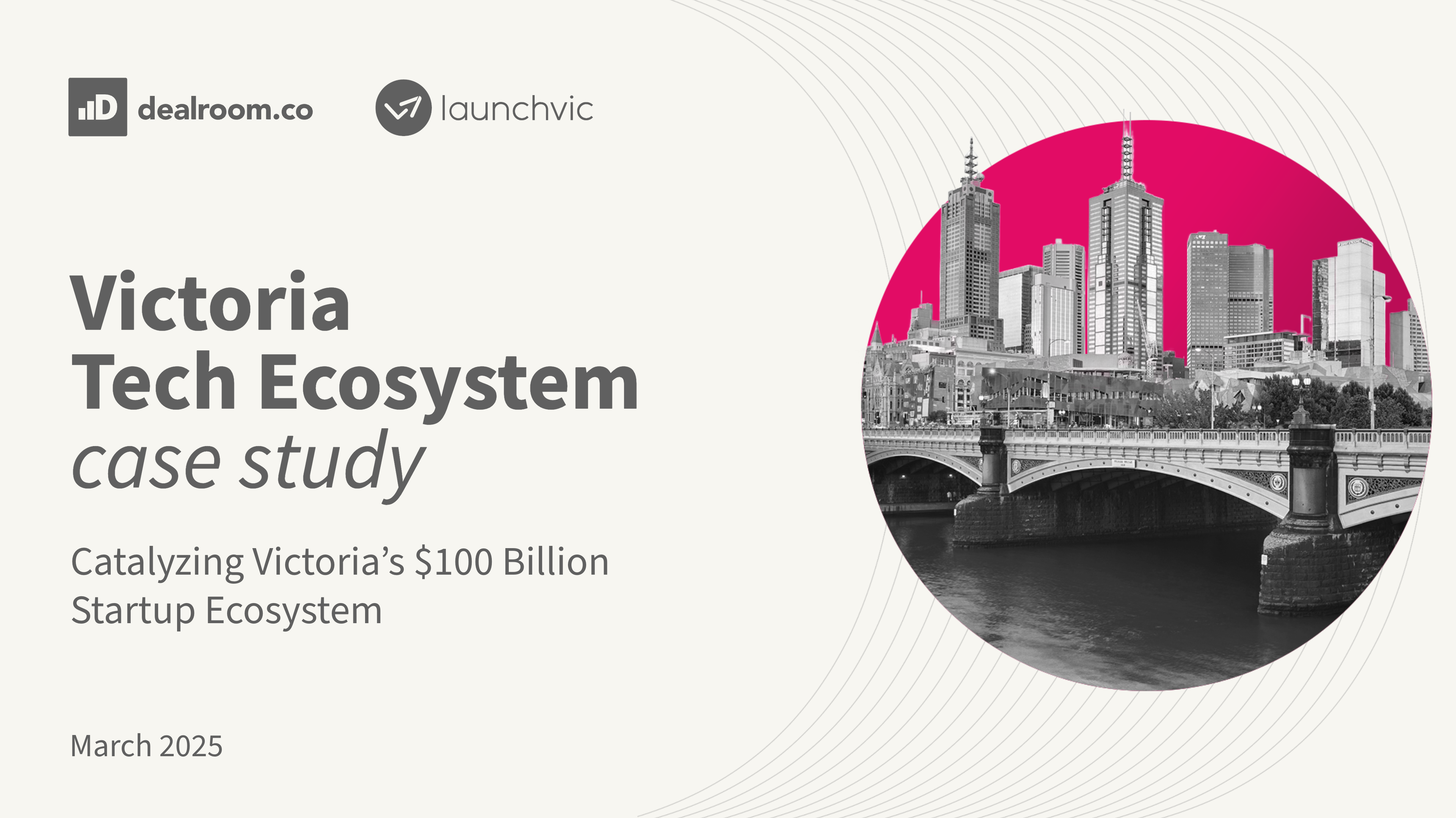 Catalyzing Victoria’s $100 Billion Startup Ecosystem